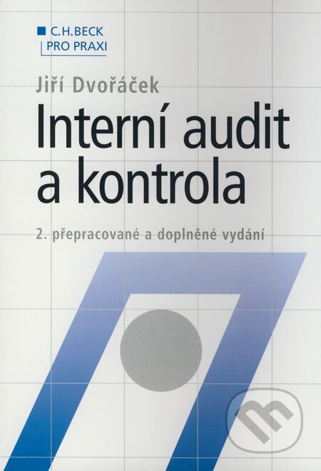 Kniha: Interní audit a kontrola (Jiří Dvořáček). C. H. Beck, 2003 Kniha: Interní audit a kontrola (Jiří Dvořáček). C. H. Beck, 2003