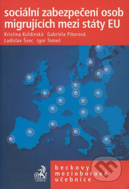 Kniha: Sociální zabezpečení osob migrujících mezi státy EU (Gabriela Pikorová, Igor Tomeš, Kristina Koldinská a Ladislav Švec). C. H. Beck, 2007 Kniha: Sociální zabezpečení osob migrujících mezi státy EU (Gabriela Pikorová, Igor Tomeš, Kristina Koldinská a Ladislav Švec). C. H. Beck, 2007