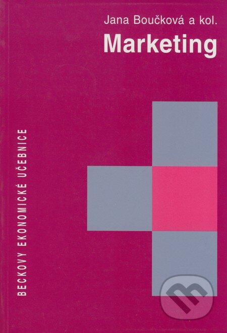 Kniha: Marketing (Jana Boučková a kolektiv). C. H. Beck, 2003 Kniha: Marketing (Jana Boučková a kolektiv). C. H. Beck, 2003