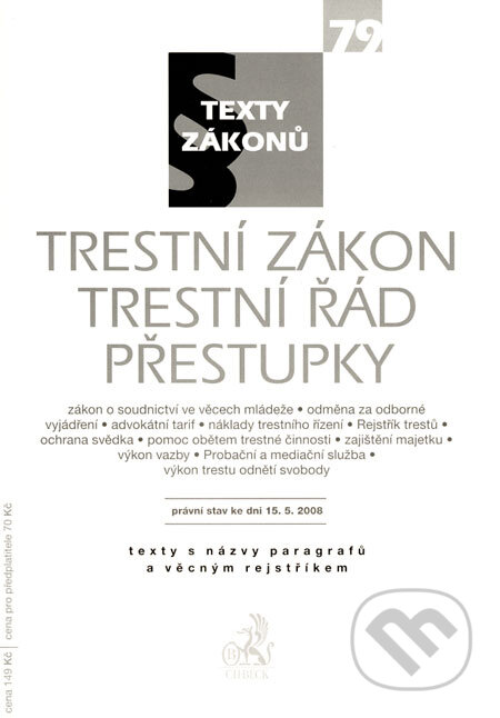 Kniha: Trestní zákon, Trestní řád, Přestupky (C. H. Beck). C. H. Beck, 2008 Kniha: Trestní zákon, Trestní řád, Přestupky (C. H. Beck). C. H. Beck, 2008