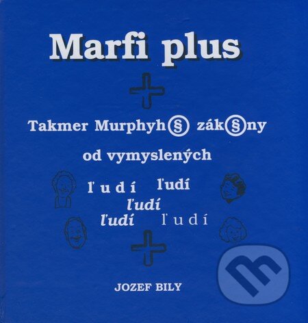 Kniha: Marfi plus (Jozef Bily). Knižné centrum, 2008 Kniha: Marfi plus (Jozef Bily). Knižné centrum, 2008