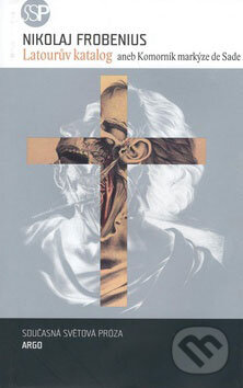 Kniha: Latourův katalog (Nikolaj Frobenius). Argo, 2008 Kniha: Latourův katalog (Nikolaj Frobenius). Argo, 2008