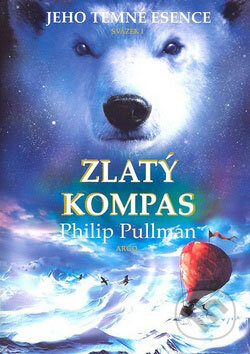Zlatý kompas (vydání pro mládež) - Philip Pullman, Argo, 2007
