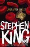 Kniha: Just After Sunset (Stephen King). Hodder and Stoughton, 2008 Kniha: Just After Sunset (Stephen King). Hodder and Stoughton, 2008