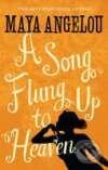 Kniha: A Song Flung Up to Heaven (Maya Angelou). Virago, 2008 Kniha: A Song Flung Up to Heaven (Maya Angelou). Virago, 2008