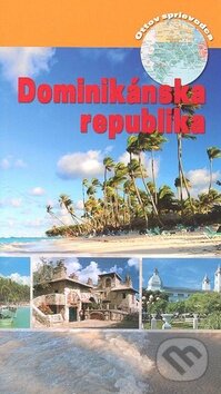Kniha: Dominikánska republika (Ottovo nakladatelství). Ottovo nakladatelství, 2008 Kniha: Dominikánska republika (Ottovo nakladatelství). Ottovo nakladatelství, 2008