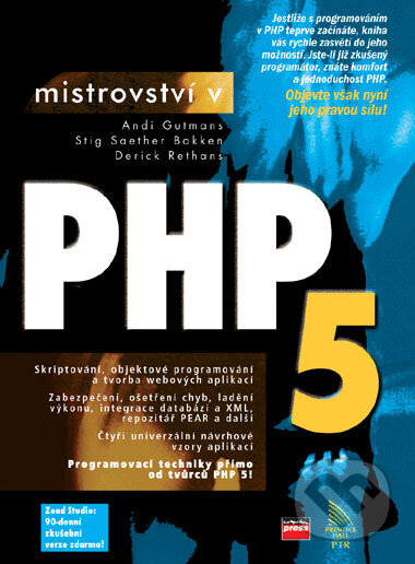 Kniha: Mistrovství v PHP 5 (Andi Gutmans, Derick Rethans a Stig Saether Bakken). Computer Press, 2007 Kniha: Mistrovství v PHP 5 (Andi Gutmans, Derick Rethans a Stig Saether Bakken). Computer Press, 2007