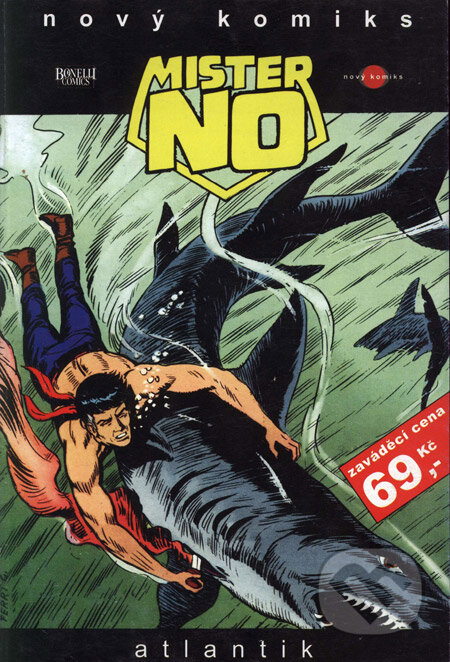 Kniha: Mister No 1 - Atlantik (Franco Bignotti, Guido Nolitta a Roberto Diso). A.F.F.L, 2004 Kniha: Mister No 1 - Atlantik (Franco Bignotti, Guido Nolitta a Roberto Diso). A.F.F.L, 2004