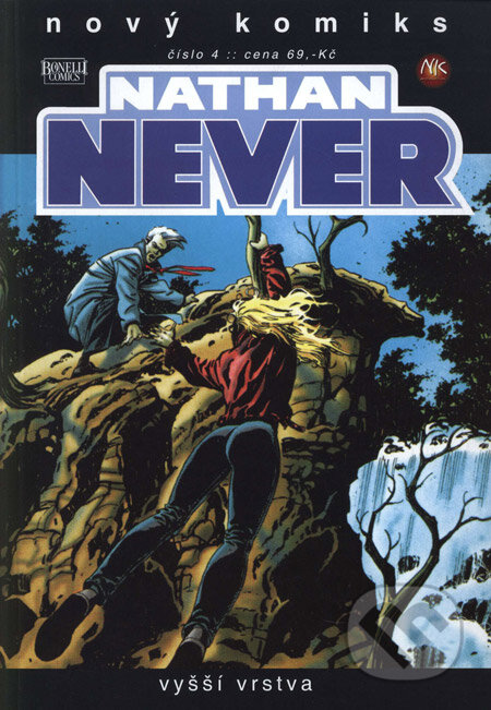 Kniha: Nathan Never 4 - Vyšší vrstva (Alfonso Sammartino a Ivan Calcaterra). A.F.F.L, 2005 Kniha: Nathan Never 4 - Vyšší vrstva (Alfonso Sammartino a Ivan Calcaterra). A.F.F.L, 2005
