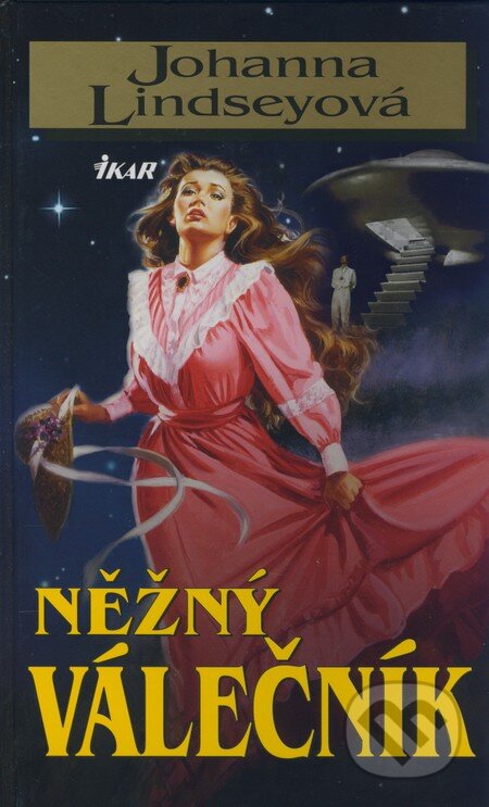 Kniha: Něžný válečník (Johanna Lindsey). Ikar CZ, 2004 Kniha: Něžný válečník (Johanna Lindsey). Ikar CZ, 2004
