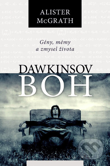 Kniha: Dawkinsov boh (Alister McGrath). Kalligram, 2008 Kniha: Dawkinsov boh (Alister McGrath). Kalligram, 2008