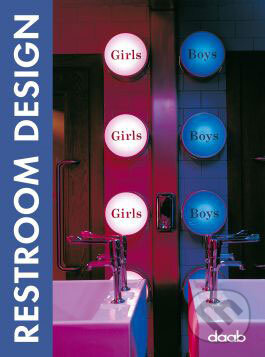 Kniha: Restroom Design (Daab). Daab, 2008 Kniha: Restroom Design (Daab). Daab, 2008