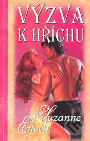 Kniha: Výzva k hříchu (Suzanne Enoch). Domino, 2008 Kniha: Výzva k hříchu (Suzanne Enoch). Domino, 2008