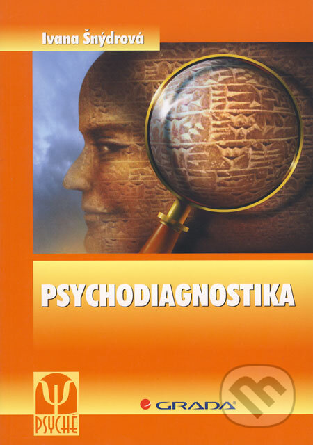 Psychodiagnostika - Ivana Šnýdrová, Grada, 2008