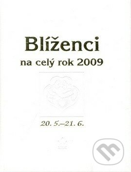 Blíženci na celý rok 2009 - Kolektiv autorů, Baronet, 2008