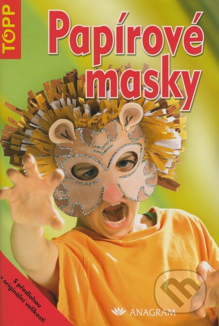 Kniha: Papírové masky (Anagram). Anagram, 2004 Kniha: Papírové masky (Anagram). Anagram, 2004