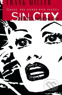Kniha: Sin City: Město hříchu #2 (Frank Miller). ComicsCentrum, 2008 Kniha: Sin City: Město hříchu #2 (Frank Miller). ComicsCentrum, 2008
