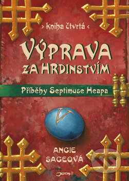 Kniha: Příběhy Septimuse Heapa - kniha čtvrtá (Angie Sage). Jota, 2008 Kniha: Příběhy Septimuse Heapa - kniha čtvrtá (Angie Sage). Jota, 2008