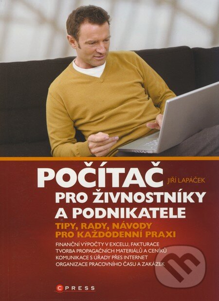 Kniha: Počítač pro živnostníky a podnikatele (Jiří Lapáček). Computer Press, 2008 Kniha: Počítač pro živnostníky a podnikatele (Jiří Lapáček). Computer Press, 2008