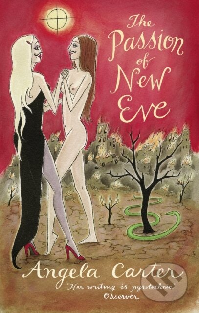 Kniha: The Passion of New Eve (Angela Carter). Virago, 1982 Kniha: The Passion of New Eve (Angela Carter). Virago, 1982