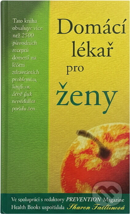 Kniha: Domácí lékař pro ženy (Sharon Faeltenová a Sharon Taeltonová). , 2003 Kniha: Domácí lékař pro ženy (Sharon Faeltenová a Sharon Taeltonová). , 2003