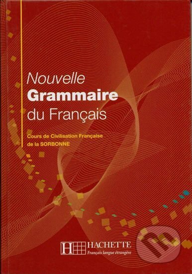Kniha: Nouvelle Grammaire du Francais (Dominique Jennepin). Hachette Francais Langue Étrangere, 2004 Kniha: Nouvelle Grammaire du Francais (Dominique Jennepin). Hachette Francais Langue Étrangere, 2004