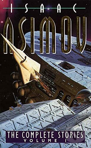 Kniha: The Complete Stories, Volume I (Isaac Asimov). HarperCollins, 1994 Kniha: The Complete Stories, Volume I (Isaac Asimov). HarperCollins, 1994