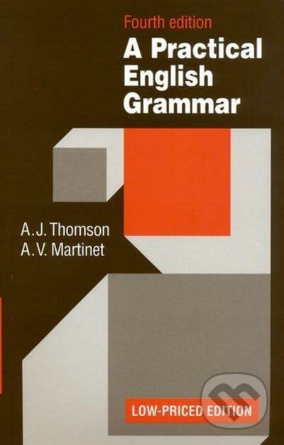 A Practical English Grammar - A.J. Thomson, A.V. Martinet, Oxford University Press, 1986