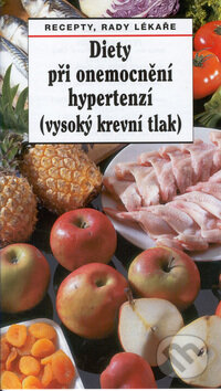Kniha: Diety při onemocnění hypertenzí (vysoký krevní tlak) (Jaroslav Hejzlar a Pavel Gregor). Vydavatelství MAC,spol.s.r.o., 1999 Kniha: Diety při onemocnění hypertenzí (vysoký krevní tlak) (Jaroslav Hejzlar a Pavel Gregor). Vydavatelství MAC,spol.s.r.o., 1999