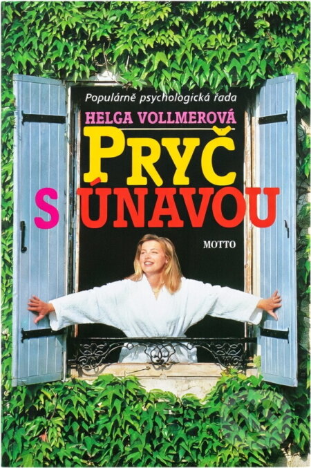 Kniha: Pryč s únavou (Helga Vollmerová). Motto Kniha: Pryč s únavou (Helga Vollmerová). Motto