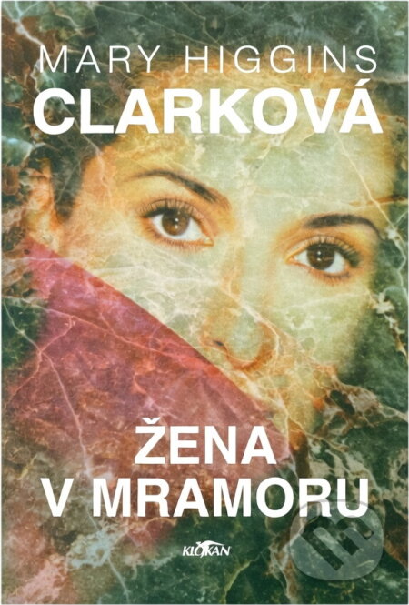 Kniha: Žena v mramoru (Mary Higgins Clarková). Alpress Kniha: Žena v mramoru (Mary Higgins Clarková). Alpress