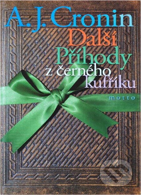 Kniha: Další Příhody z černého kufříku (Archibald Joseph Cronin). Motto, 2000 Kniha: Další Příhody z černého kufříku (Archibald Joseph Cronin). Motto, 2000