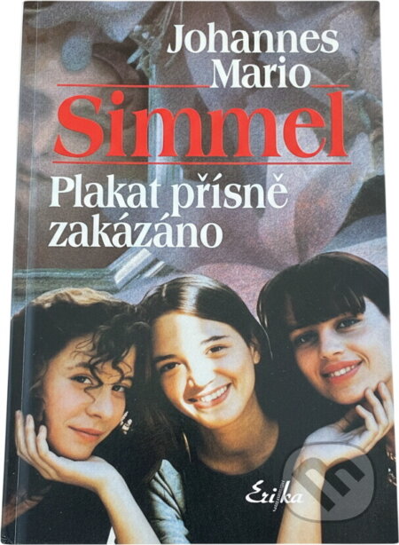 Kniha: Plakat přísně zakázáno (Johannes Mario Simmel). Kniha: Plakat přísně zakázáno (Johannes Mario Simmel).