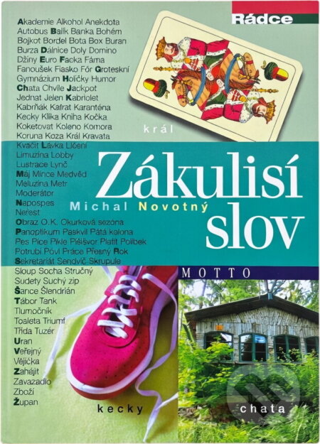 Kniha: Zákulisí slov (Michal Novotný). Motto, 2003 Kniha: Zákulisí slov (Michal Novotný). Motto, 2003