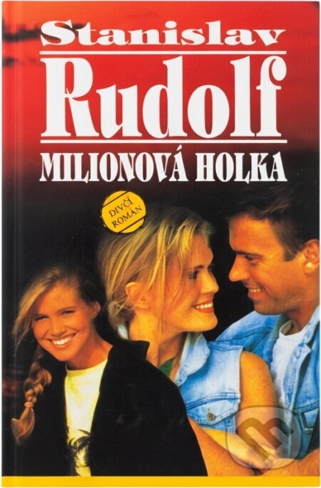 Kniha: Milionová holka (Stanislav Rudolf). Kniha: Milionová holka (Stanislav Rudolf).