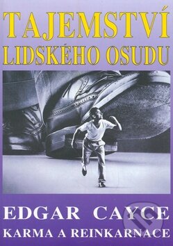 Kniha: Tajemství lidského osudu (Edgar Cayce). Eko-konzult, 2009 Kniha: Tajemství lidského osudu (Edgar Cayce). Eko-konzult, 2009