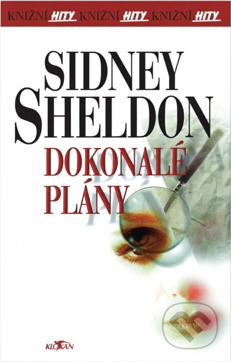 Kniha: Dokonalé plány (Sidney Sheldon). , 2003 Kniha: Dokonalé plány (Sidney Sheldon). , 2003
