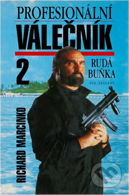Kniha: Profesionální válečník 2. (Richard Marcinko). Kniha: Profesionální válečník 2. (Richard Marcinko).