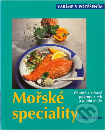 Kniha: Mořské speciality (Cornelia Adam). , 2002 Kniha: Mořské speciality (Cornelia Adam). , 2002