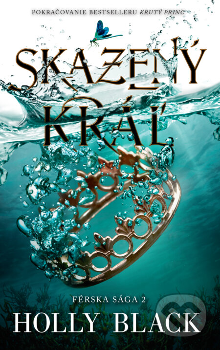 Kniha: Skazený kráľ (Holly Black), 2019 Kniha: Skazený kráľ (Holly Black), 2019