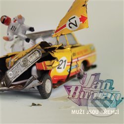 Hudební CD: Jan Burian: Muži jsou křehcí (Indies Happy Trails). Indies Happy Trails, 2007 Hudební CD: Jan Burian: Muži jsou křehcí (Indies Happy Trails). Indies Happy Trails, 2007