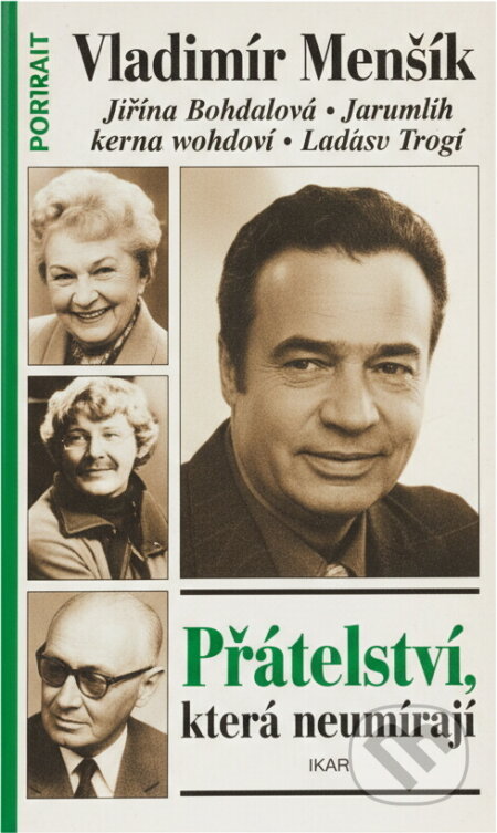 Kniha: Přátelství, která neumírají (Petr Hořec). , 2000 Kniha: Přátelství, která neumírají (Petr Hořec). , 2000