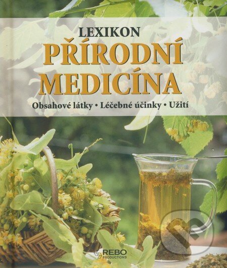 Kniha: Přírodní medicína (Anne Iburg). Rebo, 2008 Kniha: Přírodní medicína (Anne Iburg). Rebo, 2008