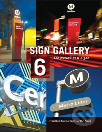 Sign Gallery 6, ST Media Group International Inc., 2008