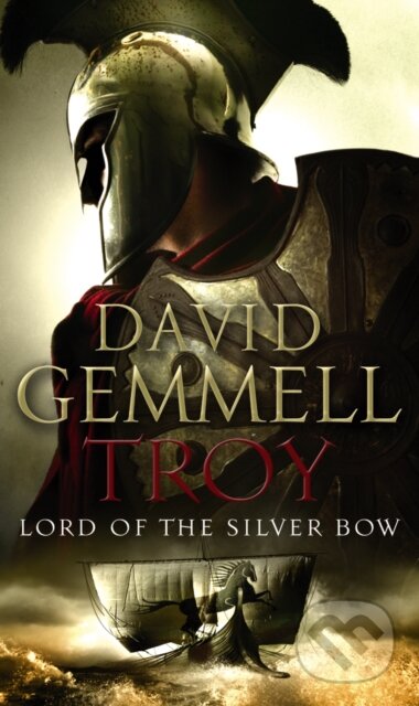 Kniha: Lord Of The Silver Bow (David Gemmell). Corgi Books, 2006 Kniha: Lord Of The Silver Bow (David Gemmell). Corgi Books, 2006