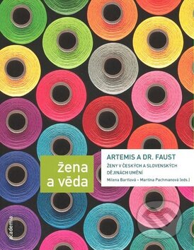 Kniha: Artemis a Dr. Faust (Martina Pachmanová a Milena Bartlová). Academia, 2008 Kniha: Artemis a Dr. Faust (Martina Pachmanová a Milena Bartlová). Academia, 2008