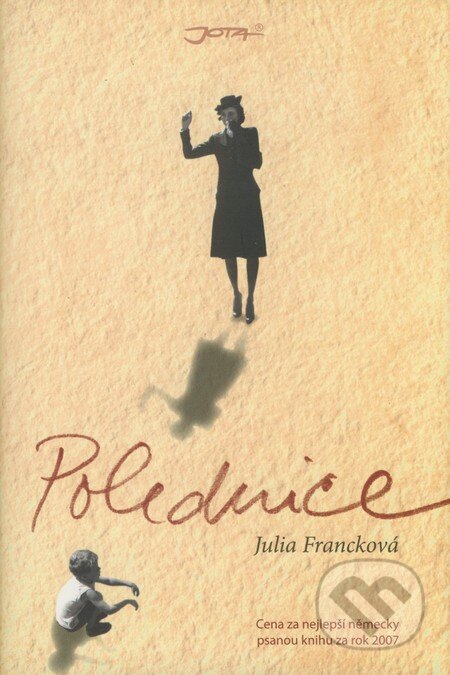 Kniha: Polednice (Julia Francková). Jota, 2008 Kniha: Polednice (Julia Francková). Jota, 2008