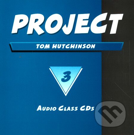 Audiokniha: Project 3 - Audio Class CDs (Tom Hutchinson). Oxford University Press, 2002 Audiokniha: Project 3 - Audio Class CDs (Tom Hutchinson). Oxford University Press, 2002
