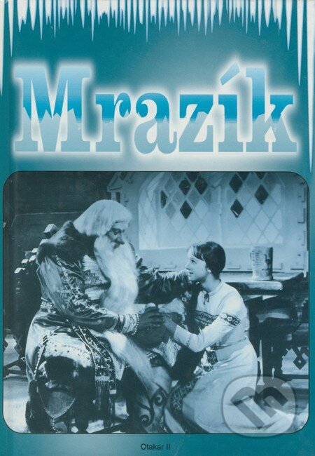 Kniha: Mrazík (Otakar II.). Michal Zítko - Otakar II., 2000 Kniha: Mrazík (Otakar II.). Michal Zítko - Otakar II., 2000