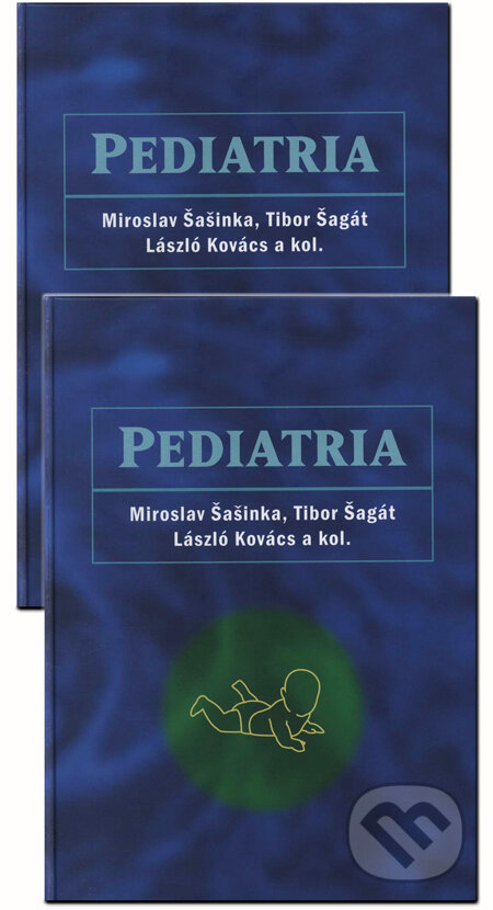 Kniha: Pediatria 1+2 (Komplet) (Miroslav Šašinka, Tibor Šagát, kolektiv a László Kovács). Herba, 2007 Kniha: Pediatria 1+2 (Komplet) (Miroslav Šašinka, Tibor Šagát, kolektiv a László Kovács). Herba, 2007